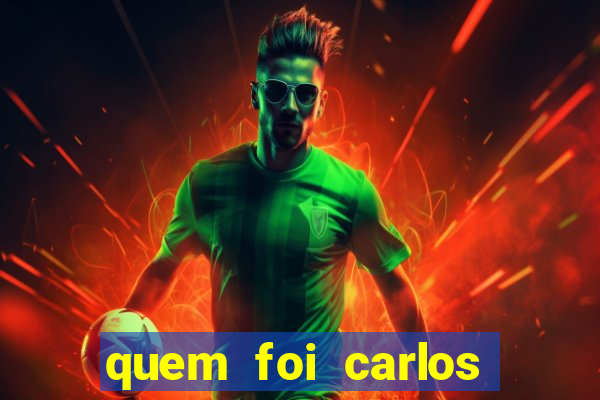 quem foi carlos eduardo fortuna